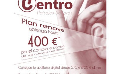 Plan Renove: hasta 400 euros por el cambio o compra de sus nuevos audífonos